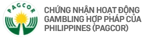 Chứng nhận hoạt động gambling hợp pháp của Philippines Pagcor