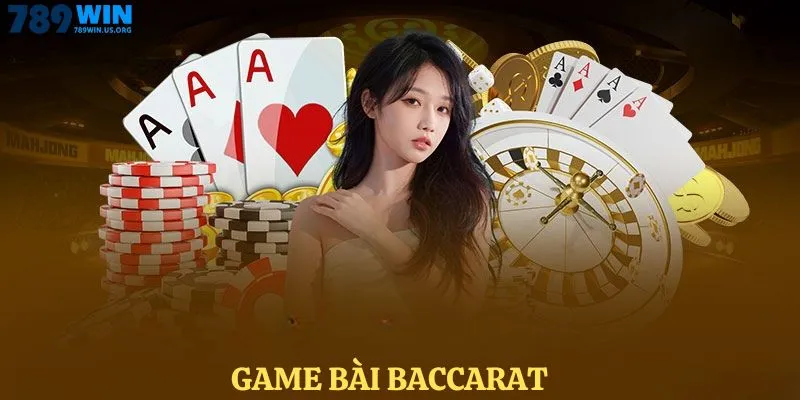Game Bài Baccarat - Trải Nghiệm Thú Vị Với Cơ Hội Trúng Lớn