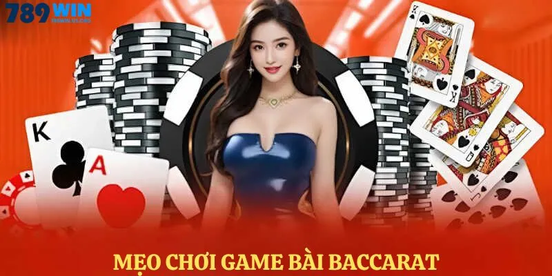 Mẹo chơi game bài baccarat