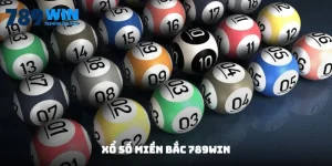 Xổ Số Miền Bắc 789win - Bỏ Túi Bí Kíp Soi Cầu Đỉnh Của Đỉnh