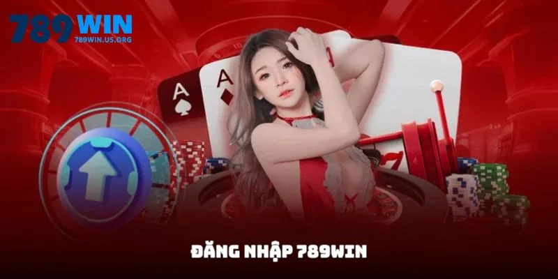 Đăng Nhập 789win - Chi Tiết Từng Thao Tác Cho Mọi Thiết Bị