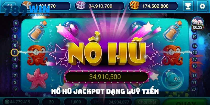 Nổ Hũ Jackpot dạng lũy tiến