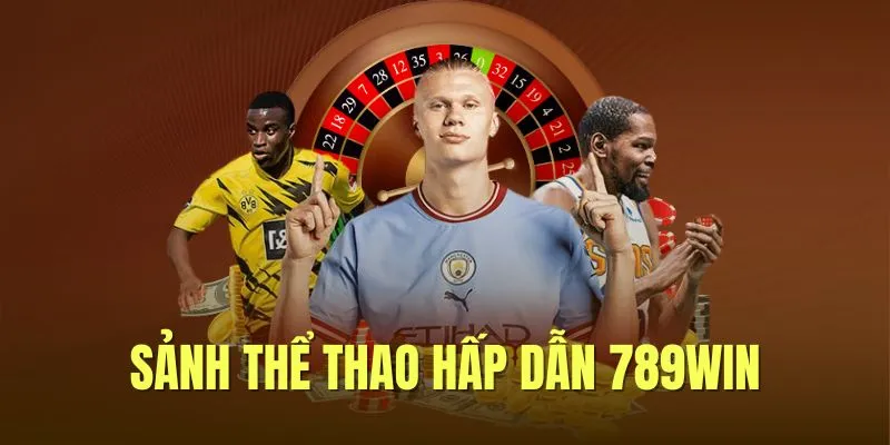 Sảnh thể thao hấp dẫn 789win
